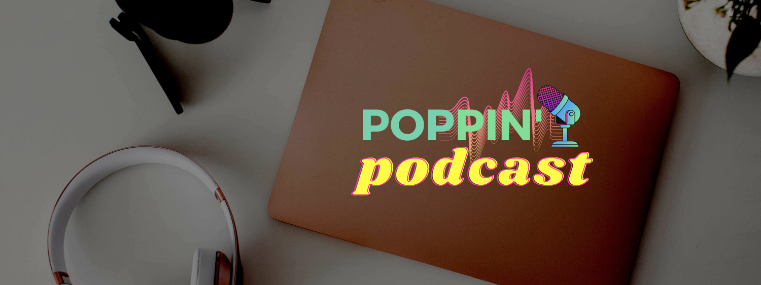 Poppin' Podcast_Facebook Cover (3)
