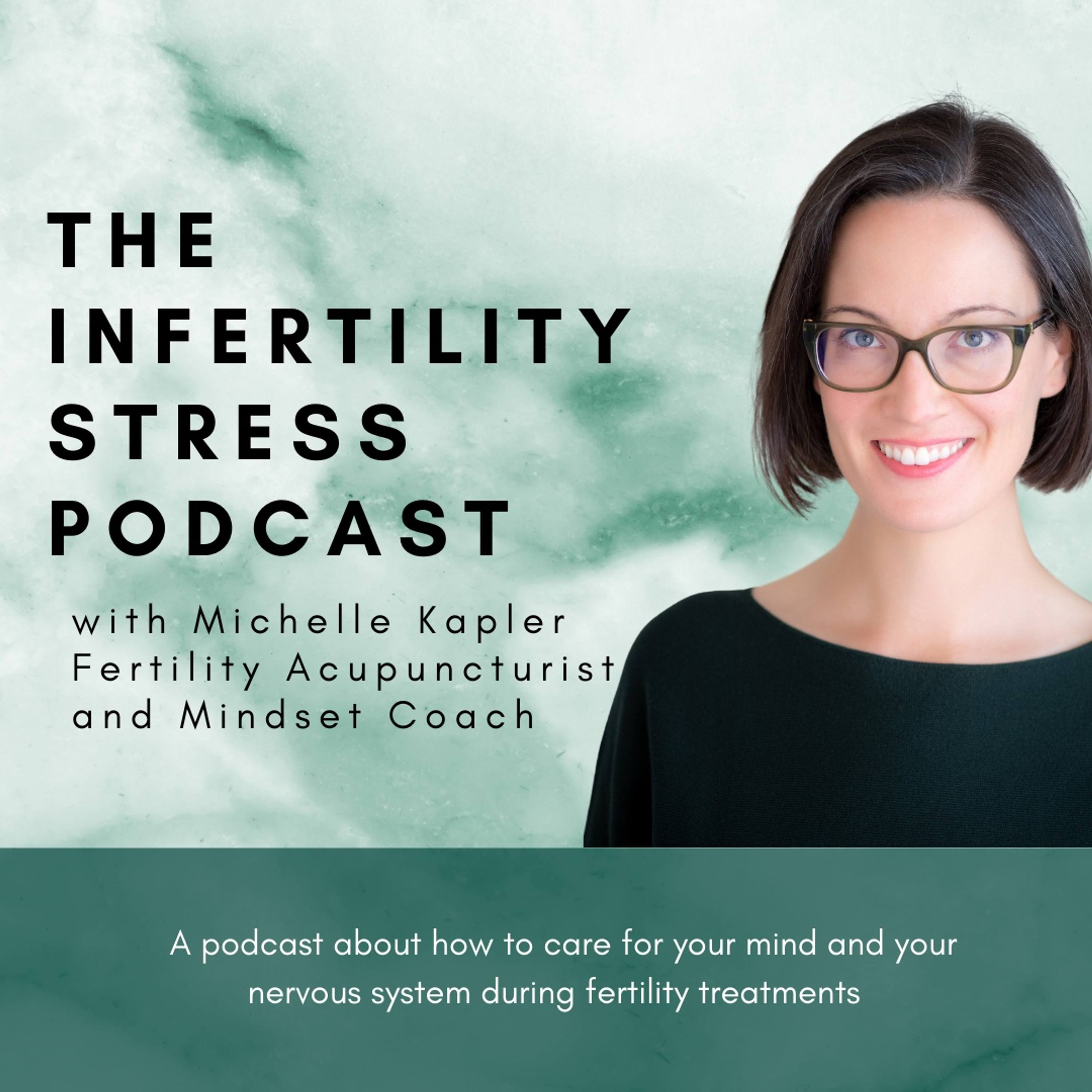 Infertility Stress Podcast