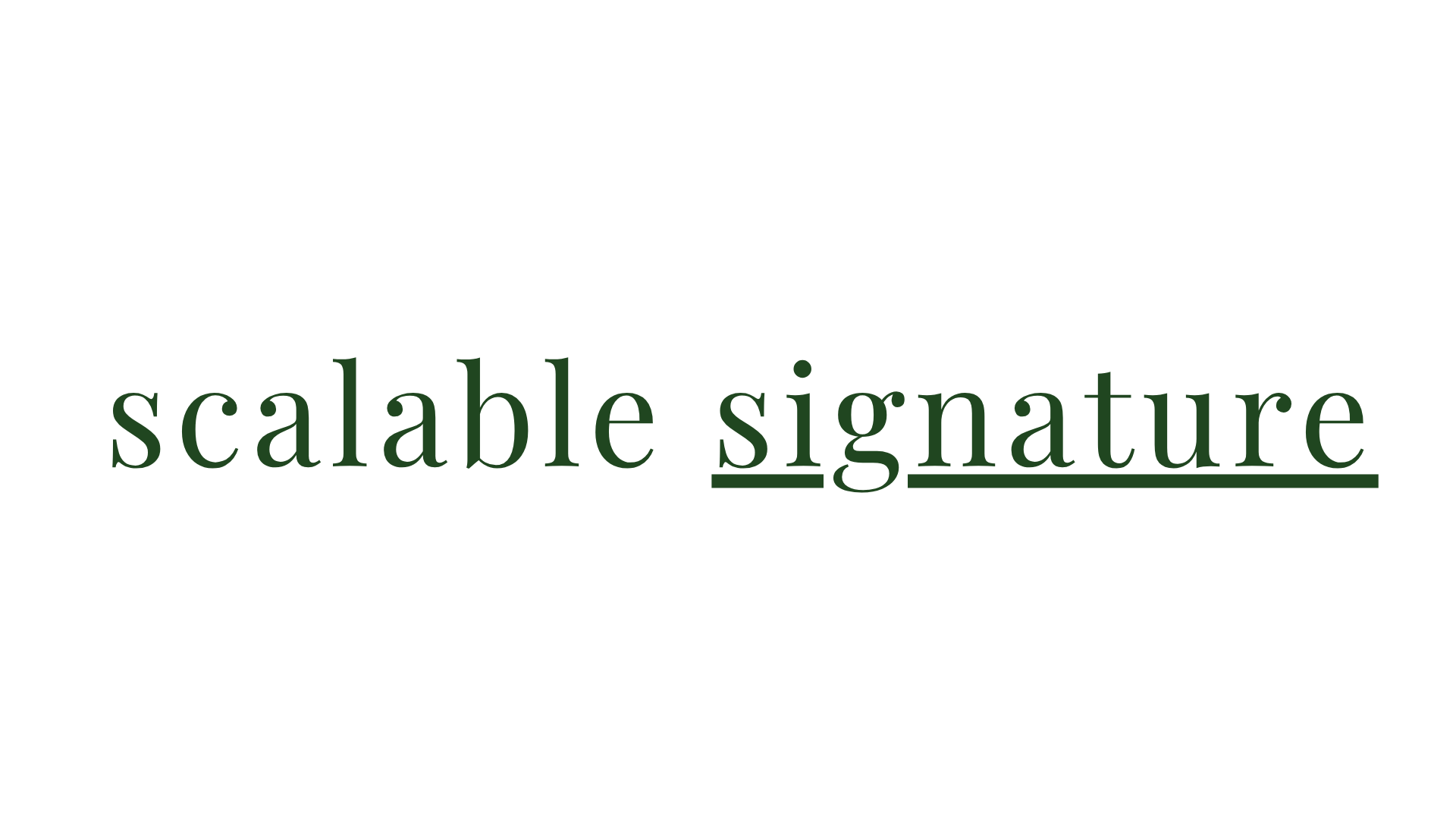 SCALABLE SIGNATURE LOGO - green